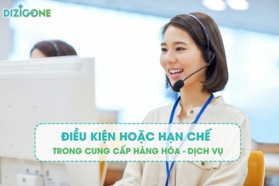 Điều kiện hoặc hạn chế trong việc cung cấp hàng hóa, dịch vụ